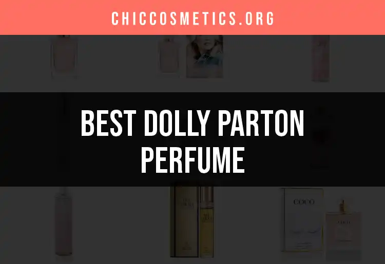 14 Delightful Dolly Parton Perfumes You Must Try featured