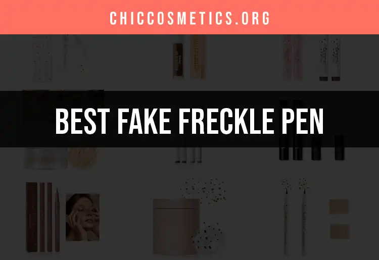 Top 10 Fake Freckle Pen Picks for Natural Sun-Kissed Look featured