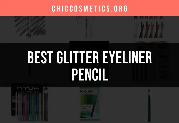 12 Sparkling Glitter Eyeliner Pencils for Bold, Bright Looks featured