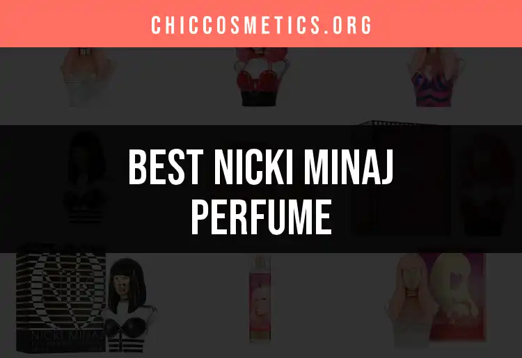12 Must-Try Nicki Minaj Perfumes for a Bold Scent featured