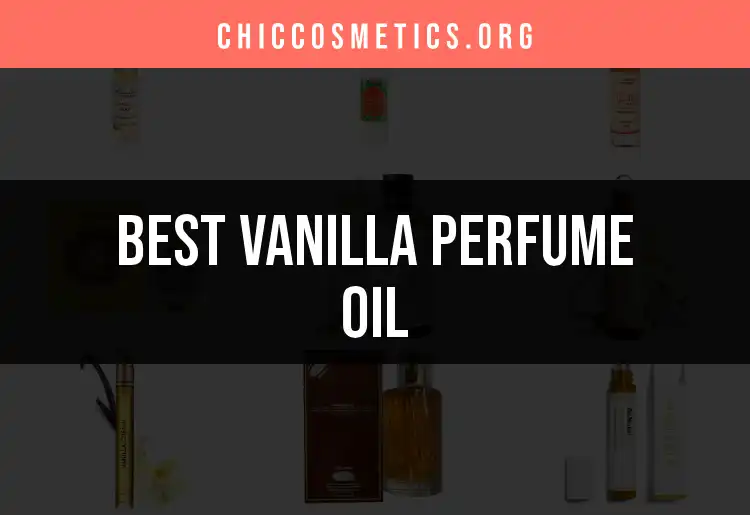 15 Vanilla Perfume Oils You Need to Try featured