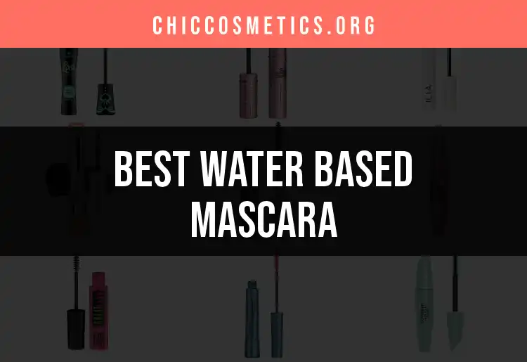 18 Water Based Mascaras That Truly Wow featured