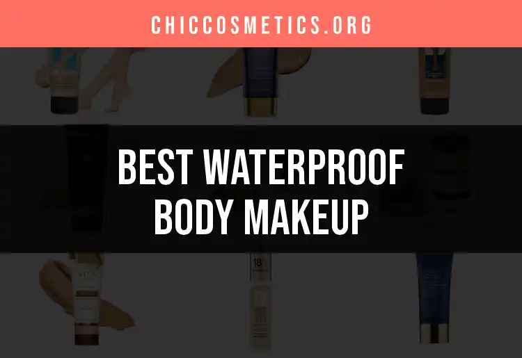 19 Top Waterproof Body Makeup Picks for Flawless Looks featured